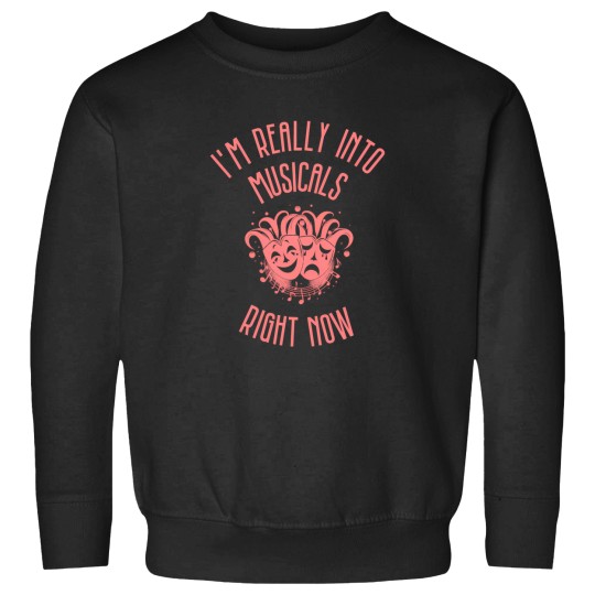 Discover IM Really Into Musicals Right Now Pink Sweatshirts