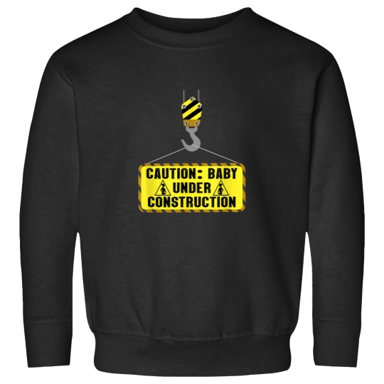 Discover Caution Baby Under Construction Pregnancy Announ Sweatshirts