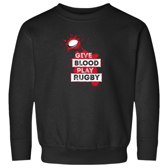 Discover Give Blood Play Rugby Sweatshirts