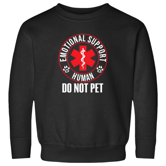 Discover Emotional Support Human Do Not Pet   Service Dog Love Humor Sweatshirts