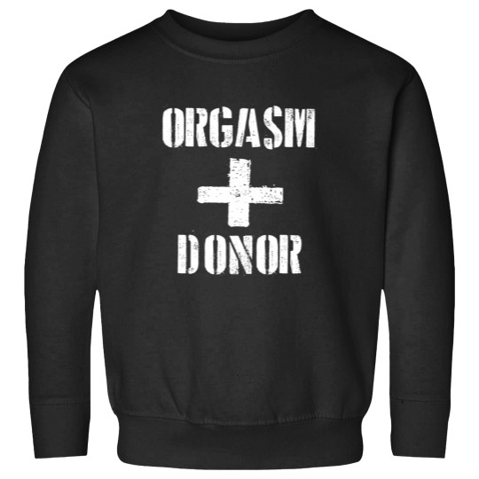 Discover Orgasm Donor Essential Sweatshirts
