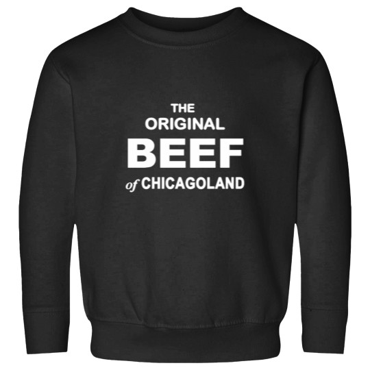Discover The Bear The Original Beef of Chicagoland Sweatshirts
