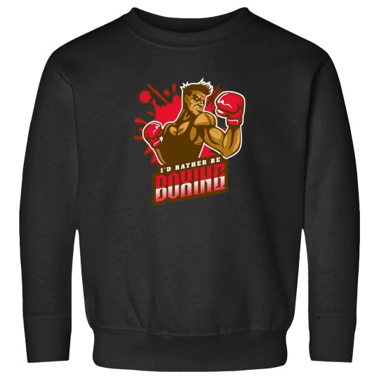 Discover ID Rather Be Boxing 1 Sweatshirts