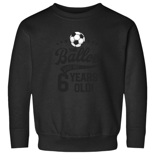 Discover 6 Years Old Soccer Themed Birthday Party 6Th Bday Futbol Sweatshirts