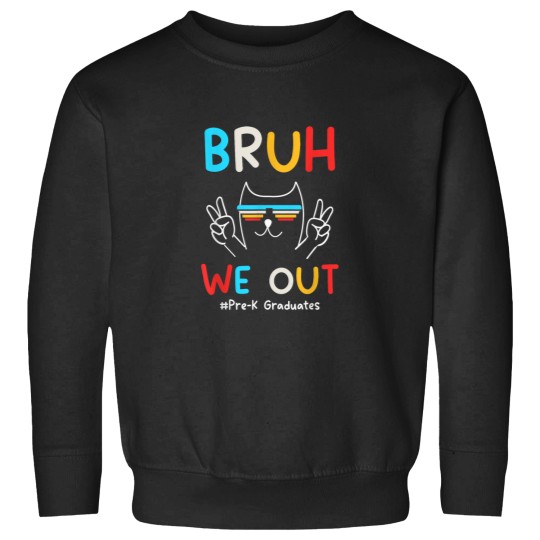 Discover Bruh We Out PreK Grad 2024 Preschool Graduation Sweatshirts