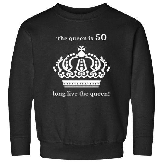 Discover The queen is 50 long live the queen! Essential Sweatshirts