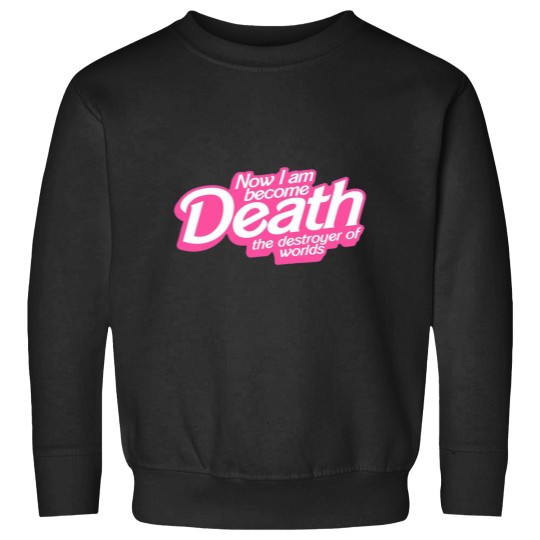 Discover Barbenheimerss Quote I am become Death Destroyer of Worlds Barbiess x Oppenheimer TShir Sweatshirts