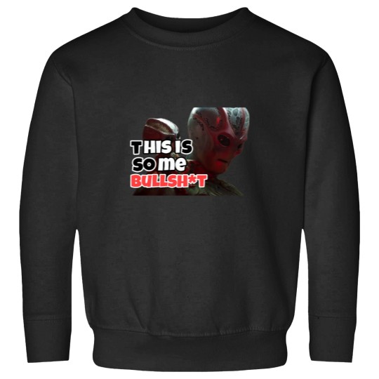 Discover Resident alien this is some bullshitss Sweatshirts