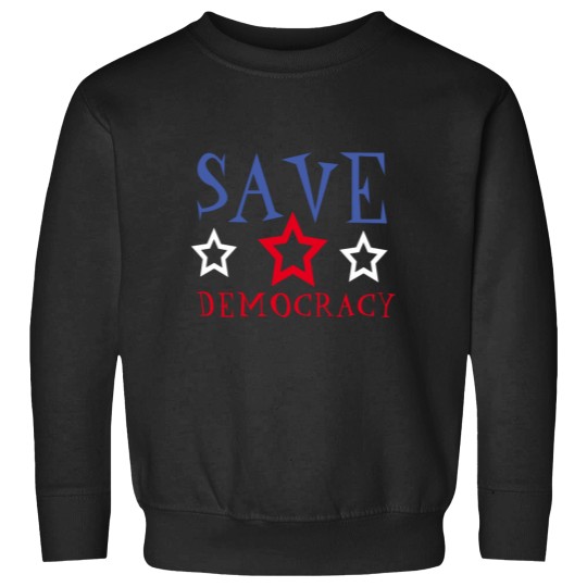 Discover Save our democracysave democracy Premium Sweatshirts