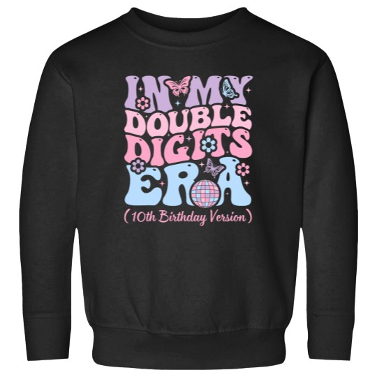Discover Kids In My Double Digits Era Its My 10th Birthday Girls Sweatshirts