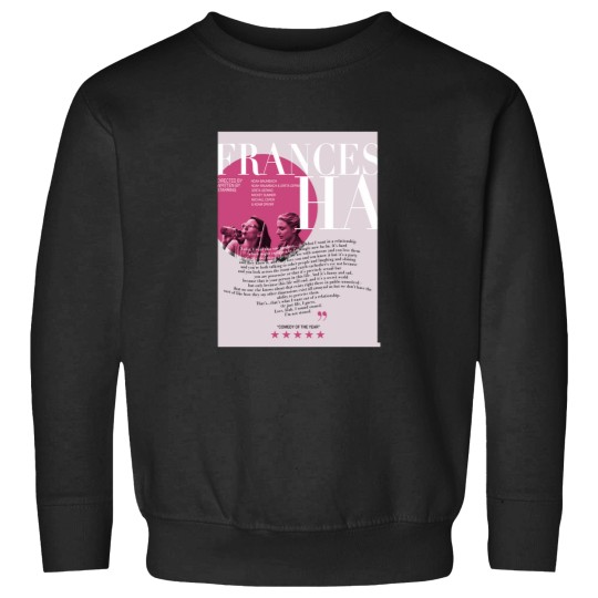 Discover frances ha monologue film Sweatshirts