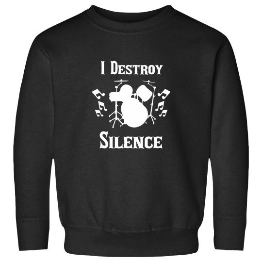 Discover I destroy silence - drummer gift Sweatshirts