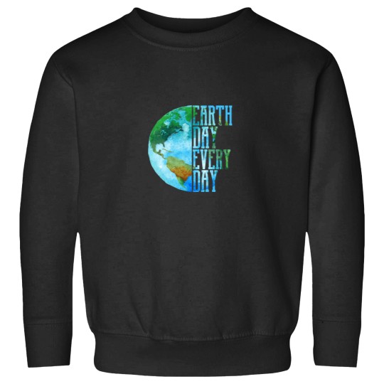 Discover Earth Day Every Day Planet Nature Men Women Gift Sweatshirts