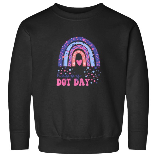 Discover Rainbow Polka Dot Happy Dot Dayfor Teacher Kids Sweatshirts