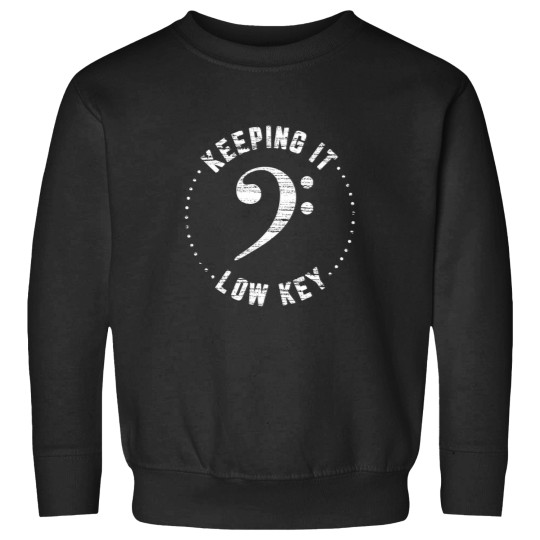 Discover Bass Clef Music Keeping It Low Key Musician Humor Sweatshirts