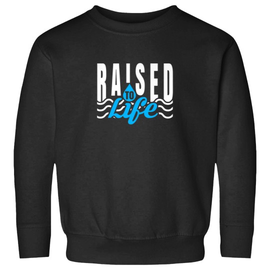Discover Raised To Life TShirt Gift Tee for Christian Wat Sweatshirts