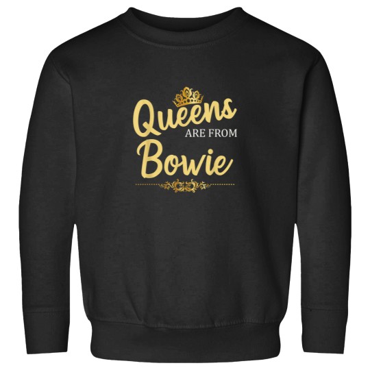Discover Queens Are From BOWIE MD MARYLAND Funny Home Roo Sweatshirts