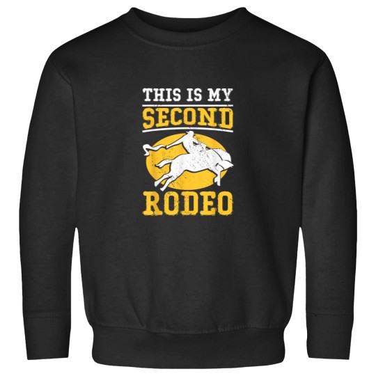 Discover This Is My Second Rodeo I Cowboy Sweatshirts