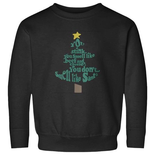 Discover You don't smell like Santa Sweatshirts
