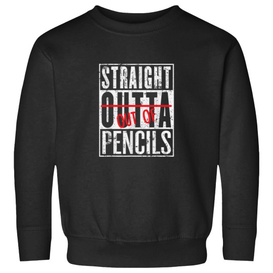Discover Straight Out Of Pencils Funny English School Tea Sweatshirts