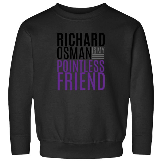 Discover Pointless Friend 1 Sweatshirts