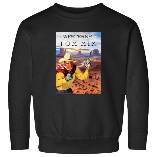 Discover Tom Mix Westerns Cowboy Monument Valley Sweatshirts