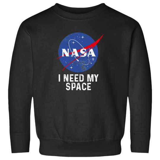 Discover I Need My Space Nasa 1 Sweatshirts