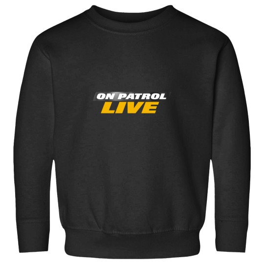Discover On Patrol Live OPL OP Nation OP Live Shirt, Hat, , etc Sweatshirts