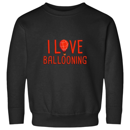 Discover I LOVE BALLOONING-01 Sweatshirts