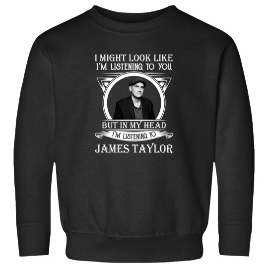 Discover I May Look Like IM Listening To James Taylor Legend Sweatshirts