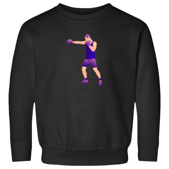 Discover ID Rather Be Boxing 4 Sweatshirts