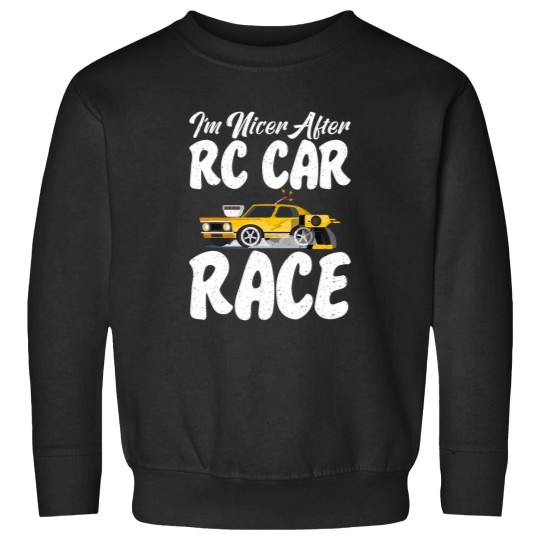 Discover Im nicer after RC Car Racing RC Car Sweatshirts