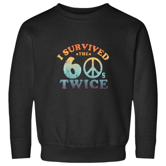 Discover I Survived The Sixties 60S Twice Sweatshirts