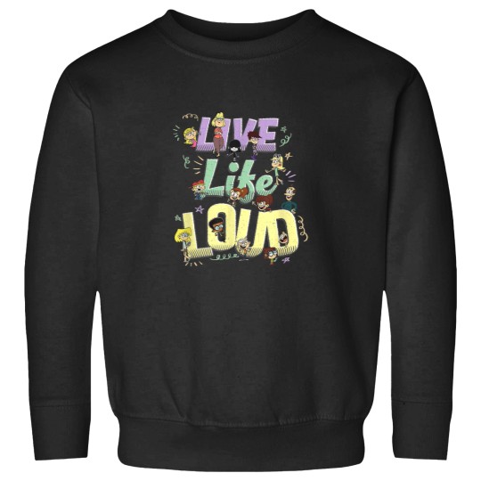 Discover The Loud House Live Life Loud  Group Logo (2) Sweatshirts