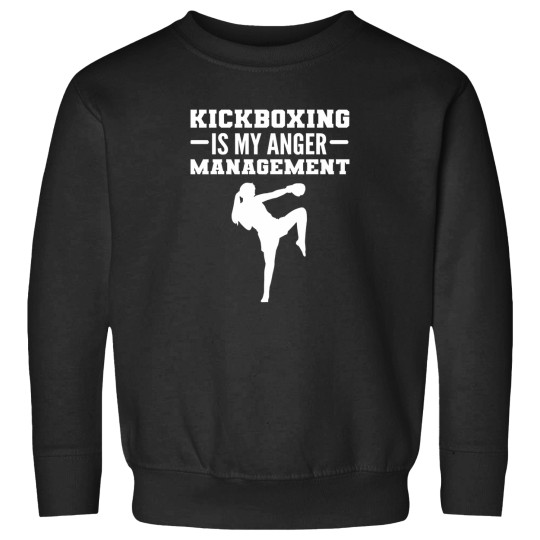 Discover Kickboxing Is My Anger Management 2 Sweatshirts