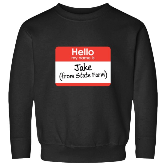 Discover Jake from State Farm Sweatshirts