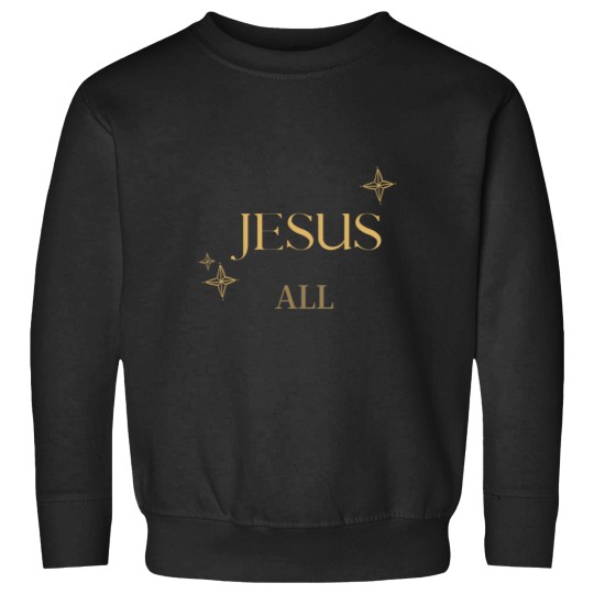 Discover JESUS above all star Sweatshirts