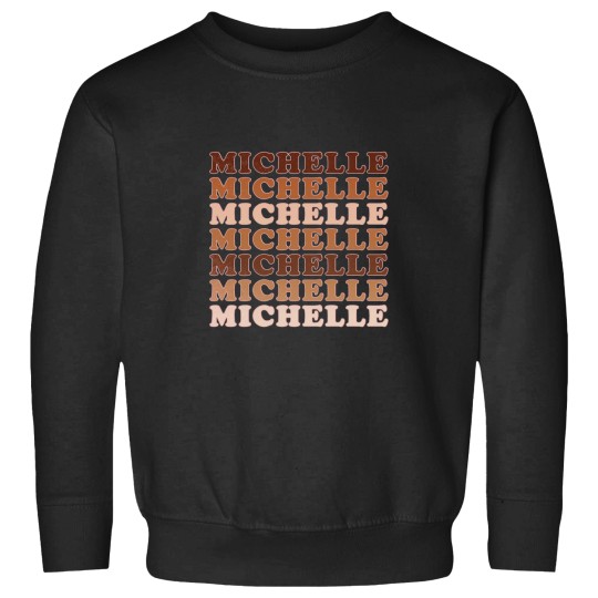 Discover Michelle (1) Sweatshirts