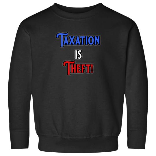 Discover Taxation Is Theft 112 Sweatshirts