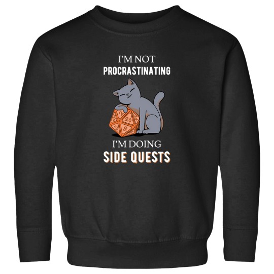 Discover Im Not Procrastinating Im Doing Side Quests Iii Sweatshirts