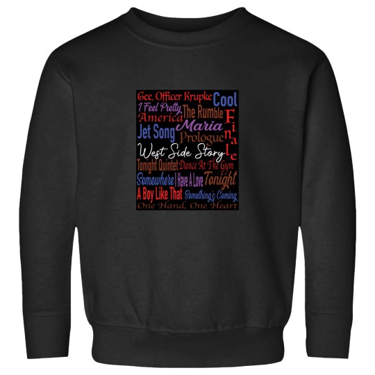 Discover West Side Story Song Titles  2931 Sweatshirts