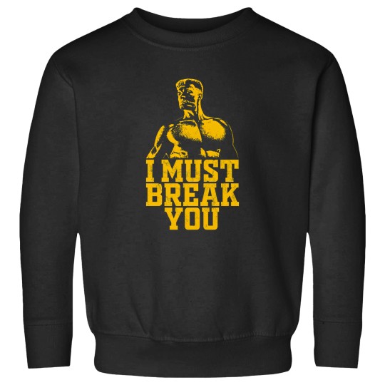 Discover I Must Break You 1 Sweatshirts