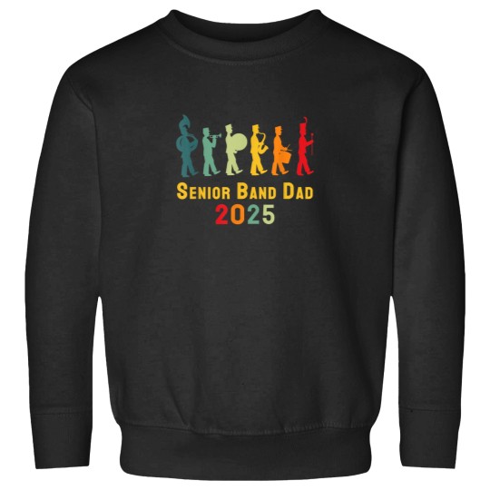 Discover Senior Band Dad 2025 Sweatshirts