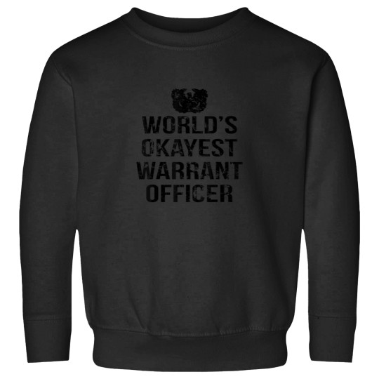 Discover Worlds Okayest Warrant Officer Sweatshirts