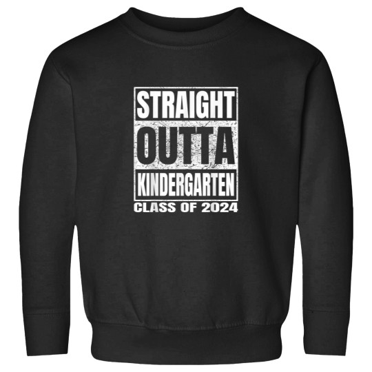 Discover Straight Outta Kindergarten Class Of 2024 Gradua Sweatshirts