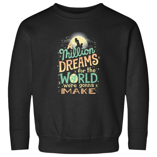Discover A Million Dreams Sweatshirts