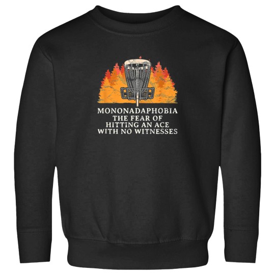 Discover Fear Hitting Ace Golf Humor Golfer 1 Sweatshirts