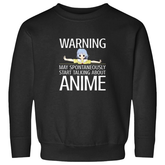 Discover Warning May Spontaneously Start Talking About An Sweatshirts
