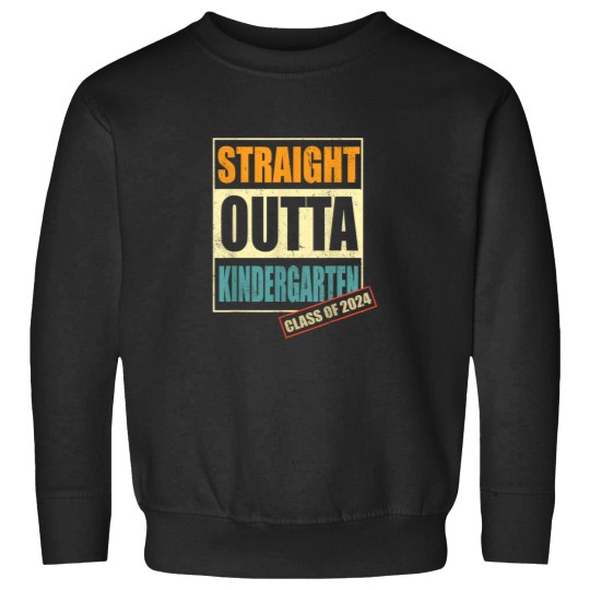 Discover Straight Outta Kindergarten Class Of 2024 Gradua Sweatshirts