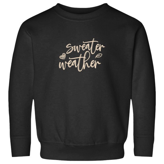 Discover Sweater Weather Sweatshirts